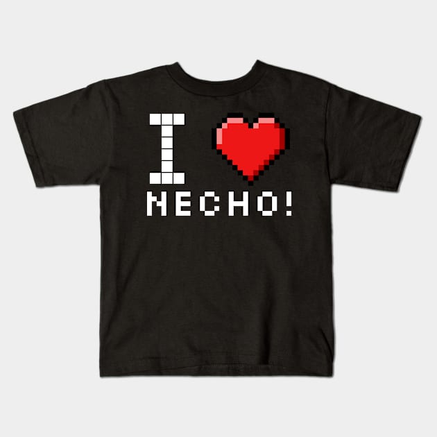 I love Necho pixelated Kids T-Shirt by Dogyy ART